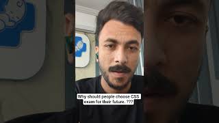 why should people choose CSS exam #youtube #viralvideo #css #cssjourney