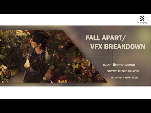 sittpainghtet - Fall Apart (VFX Breakdown)