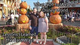 What NOT to Wear to Disney World