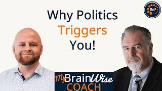 Why Politics Triggers Your Brain—The Neuroscience Explained (S2E7) #brainwise #brainfacts
