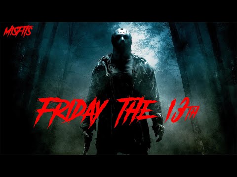 The Misfits-Friday the 13th
