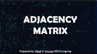 ADJACENCY MATRIX (GRAPH DATA STRUCTURE)