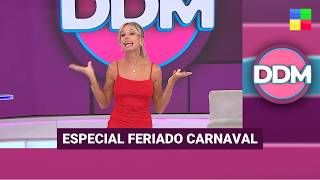 ESPECIAL FERIADO CARNAVAL #DDM | Programa completo (17/02/26)