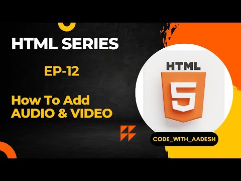 HTML Complete Course Ep-12 Audio & Video #html #htmltutorial #webdevelopment