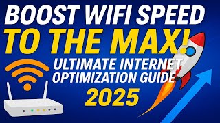 Boost WiFi Speed to the MAX! 🚀 Ultimate Internet Optimization Guide (2025)