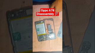 Oppo A78 disassembly,🛠️ #mobile #tech #diy #shorts #short #techtips