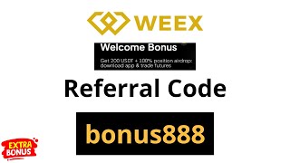 Weex Referral Code: bonus888 - New User Welcome Bonus Up to 20,000 USDT