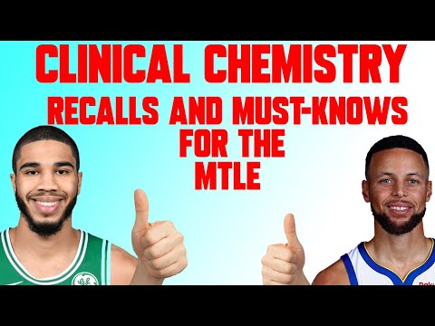 MedTech Board Exam Recalls and MUST-KNOWS: CLINICAL CHEMISTRY | SPICY MEDTECH | AUGUST 2022 MTLE