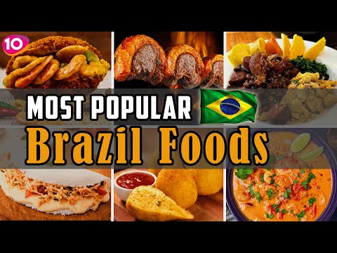 Incredible Top 10 Most Popular Foods in Brazil || Traditional Brazil Dishes || Brazil Street Food