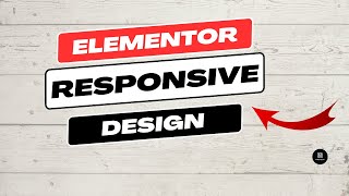 A GUIDE To Creating Responsive Designs With Elementor Flexbox