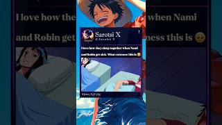 Nami and Robin when they get sick🥹 #nami #robin #luffy #zoro #sanji #onepiece