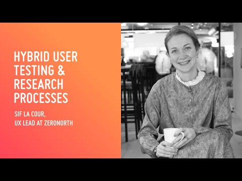 Hybrid user testing & research processes