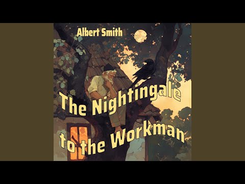 The Nightingale to the Workman (Urban Version)