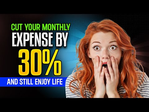 How to Cut Your Monthly Expenses by 30% (And Still Enjoy Life)