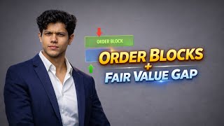 Order Blocks + Fair Value Gap (FVG)