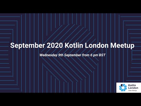 September 2020 Kotlin London