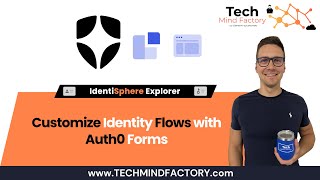 Customizing Identity Flows with Auth0 Forms