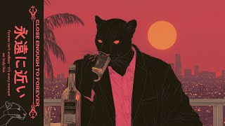 𝘾𝙇𝙊𝙎𝙀 𝙀𝙉𝙊𝙐𝙂𝙃 𝙏𝙊 𝙁𝙊𝙍𝙀𝙑𝙀𝙍 永遠 | A Relaxing Reflection Session | Lo-Fi, Neo Soul, Jazz Mix #chilllofi