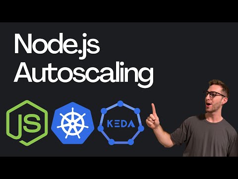 Autoscale a Node.js App With Kubernetes & Keda