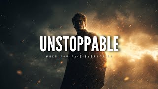 YOU BECOME UNSTOPPABLE WHEN YOU FACE EVERYTHING- Best Morning Motivational Video Speeches