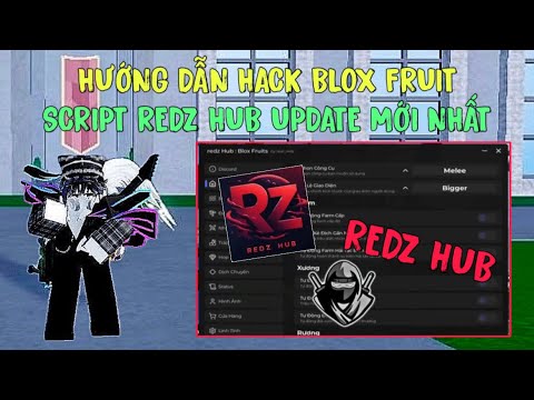 Hack Blox Fruit - Client Krnl Quốc Tế + VNG Chính Thức V2.684 Và Script Redz Hub Update Mới Nhất