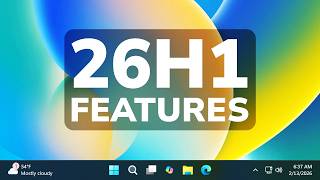 Windows 11 26H1 – All New Features (Official Release Review)