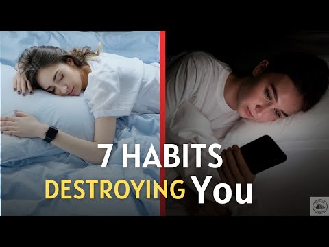 7 Dangerous habits That ARE DESTROYING You MENTALLY  || HABITS Destroying Your  Brain