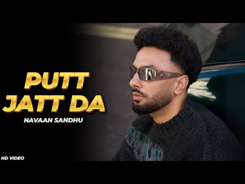 Navaan Sandhu - Putt Jatt Da (Leaked Song) Baho Fad Vairi Mu Rokan Joga | Navaan Sandhu New Song