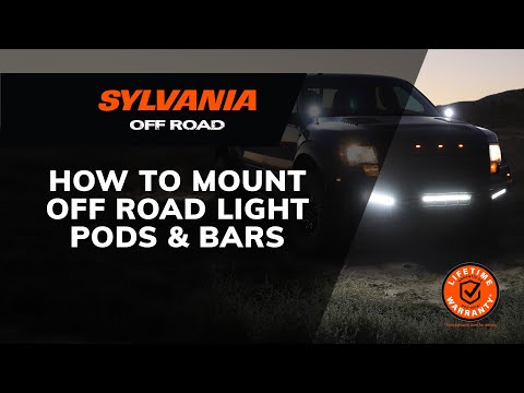 How to Mount LED Off-Road Light Pods & Light Bars - Universal for all Vehicles | SYLVANIA Off Road