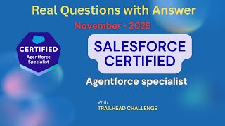 Salesforce Certified Agentforce Specialist: Real Questions with Answers || November 2025