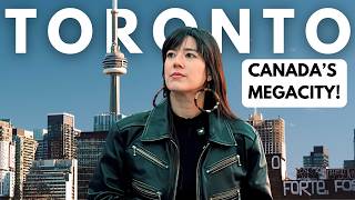 TORONTO CHANGED HOW I SEE CANADA!