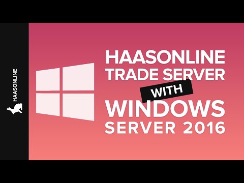 How to install HaasOnline TradeServer on Windows [Window Server 2016 x64 VPS]