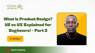 What is Product Design? UI vs UX Explained for Beginners! - Part 3