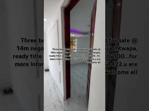 three bedroom own compound for sale @14m negotiable. location Mombasa mtwapa, size od plot is 50/100