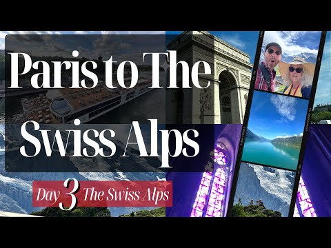 Day 3 - The Swiss Alps - Our 12-Day Viking Cruise from Paris to the Swiss Alps - August 2023