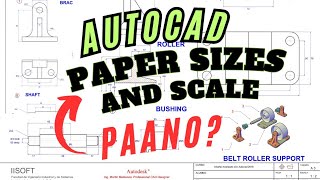 PAPER SIZES AND DRAWING SCALE IN AUTOCAD STEP BY STEP DISCUSSION.
