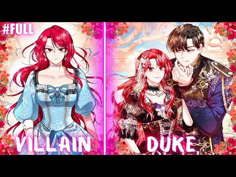 THE MAIN VILLAIN ANNOYS THE ROYAL FAMILY, BUT FALLS IN LOVE WITH THE DUKE | Manhwa Recap