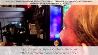 CHI 2013 Video Preview - YouTube Video Analysis to Identify Touchscreen Accessibility Challenges