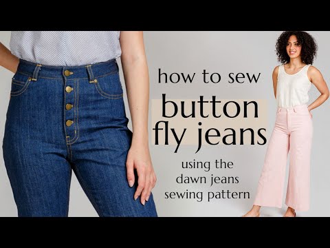 How to Sew Button Fly Jeans (using the Dawn jeans sewing pattern)