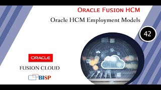 Oracle HCM Employment Models | Oracle HCM Tutorial | Oracle HCM Implementation | Oracle HCM BIsP