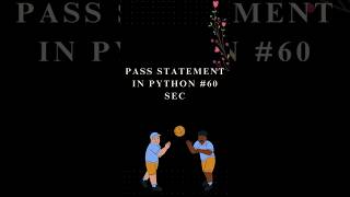 Python pass Statement in Simple Words #shorts #python #beginner"