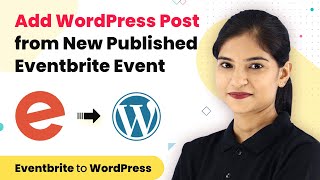 Eventbrite WordPress Integration - Create WordPress Post for Newly Published Events