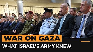 How much did Israel’s military know about Oct 7 attack plans? | Al Jazeera Newsfeed