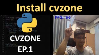 เปิดวิดีโอและแสดงค่า FPS | Python cvzone [EP.1]