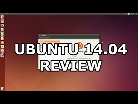 Ubuntu 14.04 (LTS) - quick review [HD]