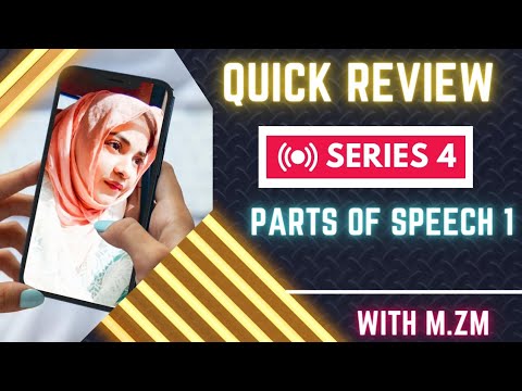 Parts Of SPEECH | Word Classification | Quick Review | Series 4 | Muneeba Z. Mughal | Wren&Martin
