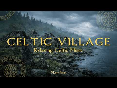 Celtic Village 🌿 Relaxing Celtic Music with Rain sound | Ancient Magic Relaxation Ambience 𖣐