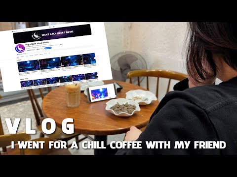 I went for a chill coffee with my friend ☕ | Chill Vlog