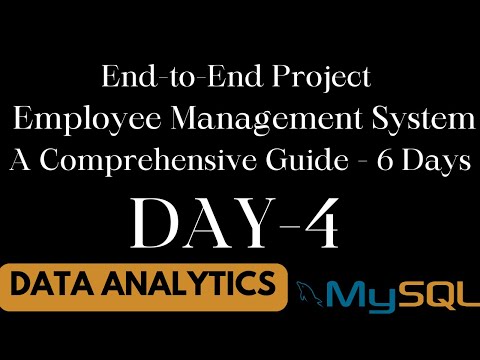 DAY-4 -Building an End-to-End Employee Management System: A 6-Part Project Journey |#end_to_end #sql