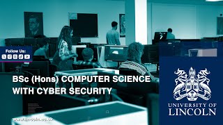 Protect the Digital World: BSc Computer Science with Cyber Security | University of Lincoln